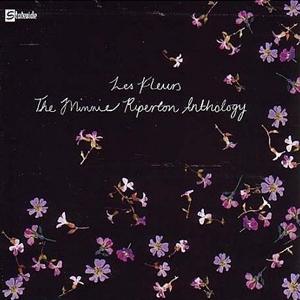 Les Fluers : The Minnie Riperton Anthology [Back To Black : 60th Vinyl Anniversary]