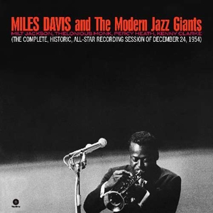 Miles Davis And The Modern Jazz Giants [Limited Edition]