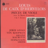 Louis De Caix D'Hervelois - Pieces De Viole : Avec La Basse-Continue 1er & 3e Livres