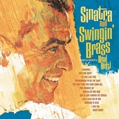 Sinatra & Swingin' Brass [Remastered] [Limited Edition]