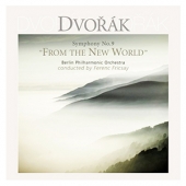 Dvorak - Symphony No. 9 In E Minor, Op. 95 "From The New World"