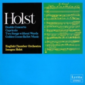 Gustav Holst - Double Concerto + Capriccio + Two Songs Without Words + Golden Goose Ballet Music Images [메타복스 단독 행사]