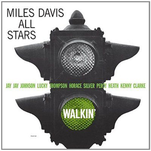 Walkin' : Miles Davis All Stars