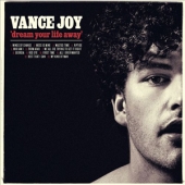 LP Dream Your Life Away VANCE JOY CONDITION : NEW 국가 : EU 레이블 : Atlantic 년도 : 2014 커버