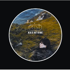 Let It Die [Back To Black : 60th Vinyl Anniversary]