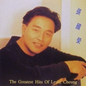 The Greatest Hits Of Leslie Cheung