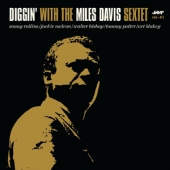 Diggin&rsquo; With The Miles Davis Sextet [Limited Edition]