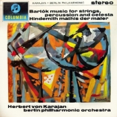 Bartok - Music For Strings, Percussion And Celesta + Hindemith - Mathis Der Mahler