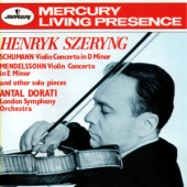 Schumann + Mendelssohn - Violin Concerto (Szeryng Plays Schumann & Mendelssohn Encores)