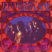 Sweeping Up The Spotlight : Jefferson Airplane Live At The Fillmore East 1969