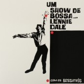 Um Show De Bossa [Limited-Numbered Edition]