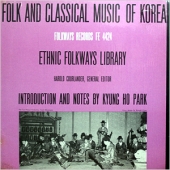 Folk And Classical Music Of Korea - Ethnic Folkways Library