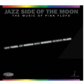 Jazz Side Of The Moon - Music Of Pink Floyd [Hybrid-SACD]