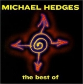 Best of Michael Hedges