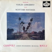 Mendelssohn - Violin Concerto + Bruch - Scottish Fantasia