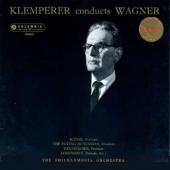 Klemperer Conducts Wagner : Rienzi Overture, Der Fliegende Hollander Overture, Tannhauser Overture, Lohengrin Prelude, Act1