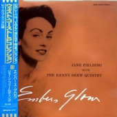 Embers Glow : Jane Fielding With The Kenny Drew Quintet
