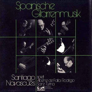 Spanische Gitarrenmusik : Spielt Albaniz, De Falla, Rodrigo, Sanz, Turina