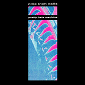 Pretty Hate Machine