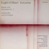 Eugen D'Albert - Konzerte Fur Klavier Und Orchester Nr.2 E-Dur Op.12 + Konzert Fur Violoncello Und Orchester C-Dur Op.20