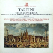 Tartini - Trois Concertos Pour Flute En Sol Majeur + Pour Violon En La Mineur + Pour Violoncelle En Re Majeur
