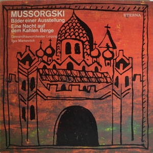 Mussorgski - Bilder Einer Ausstellung (Pictures At An Exhibition) + Eine Nacht Auf Dem Kahlen Berge