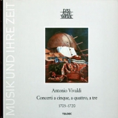 Vivaldi - Concerti A Cinque, A Quattro, A Tre 1705-1720
