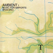 Ambient 1 : Music For Airports