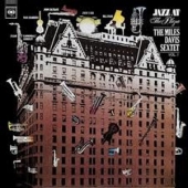Jazz at the Plaza Vol.1 : The Miles Davis Sextet