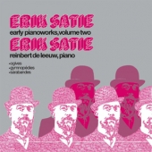 Erik Satie - Early Pianoworks Vol. 2