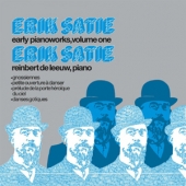 Erik Satie - Early Pianoworks Vol. 1