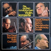 Die Grossen Romantischen Violinkonzerte : Brahms, Mendelssohn, Tschaikowsky, Dvorak [3LP Boxset]