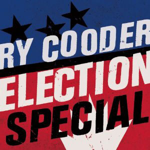 USED LP Election Special [Early Pressing Only LP+CD Deluxe Edition] [Sealed Copy] [할인 판매] RY COODER CONDITION : COVER : SEALED COPY - DISC : 국가 : USA 레이블 : Warner / Nonesuch original first press 년도 : 2012 커버