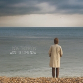 LP Won't Be Long Now [커버 상단 접힌면 중앙 살짝 터짐] LINDA THOMPSON CONDITION : NEW 국가 : EU 레이블 : Pettifer Sounds 년도 : 2013 커버