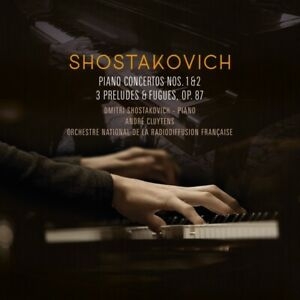 Shostakovich - Piano Concertos 1 & 2 + 3 Preludes & Fueges Op 87