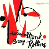 Thelonious Monk And Sonny Rollins