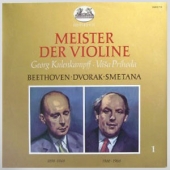 Meister Der Violine : Beethoven - Sonate Fur Klavier Und Violine Nr.9 A-Dur op.47 + Dvorak - Sonatine G-Dur op.100 + Smetana - Aus Der Heimat