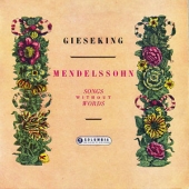 Mendelssohn -  Songs Without Words (Lieder Ohne Worte)