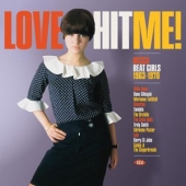 Love Hit Me! Decca Beat Girls 1963-1970 [Sunshine Yellow Color Vinyl]