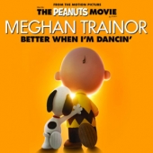 The Peanuts Movie (Better When I'm Dancing) - O.S.T. [7 Inch Single] [45 rpm]