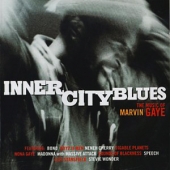 Inner City Blues : The Music Of Marvin Gaye
