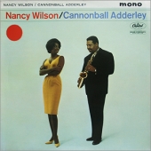 Nancy Wilson & Cannonball Adderley