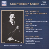 Kreisler - The Complete Concerto Recordings, Vol.3 : J.S. Bach + Mozart + Paganini