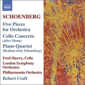 Schoenberg - Five Pieces For Orchestra + Cello Concerto + Piano Quartet