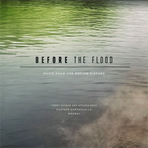 Before The Flood - O.S.T. [제작사 품절: 마지막 수량]