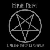 LP L'Ultima Danza Di Ophelia MAGIA NERA CONDITION : NEW 국가 : ITALY 레이블 : Comet-Akarma 년도 : 2017 커버