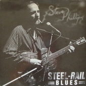 USED LP Steel-Rail Blues STEVE PHILIPS CONDITION : COVER : EX - DISC : M- 국가 : ENGLAND 레이블 : Unamerican Activities original first press 년도 : 1989 커버