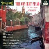The Concert Piano In Stereo : J.S. Bach, Scarlatti, Schumann, Chopin, Brahms, Rachmaninoff