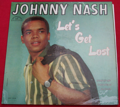 USED LP Let's get lost JOHNNY NASH CONDITION : COVER : EX+ - DISC : VG++ 국가 : USA 레이블 : ABC original first press 년도 : 1960 커버