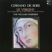 Cipriano De Rore - Le Vergine "Musica Di Cipriano Rore Sopra Le Stanze Del Petrarca In Laude Della Madonna"